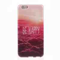 Be Happy Design Soft Case for iPhone 6