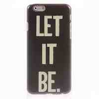 Let It Be Design Hard Case for iPhone 6