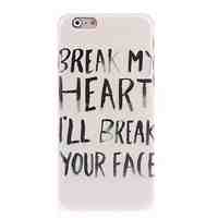 Break Your Face Design Hard Case for iPhone 6 Plus