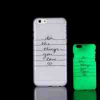 Phrase Pattern Glow in the Dark Hard Case for iPhone 6