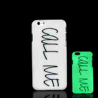 Phrase Pattern Glow in the Dark Case for iPhone 6 Cover