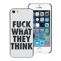 Fuck What They Think Design Aluminum Hard Case for iPhone 5C