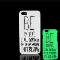 Motto Phrase Pattern Glow in the Dark Hard Plastic Back Cover for iPhone 5 for iPhone 5s Case