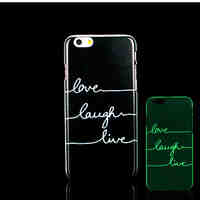 Motto Phrase Pattern Glow in the Dark Hard Plastic Back Cover for iPhone 6 for iPhone 6s Case