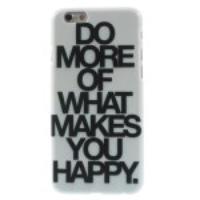 Quote Phrase Plastic Case Cover for iPhone 6 4.7 inch